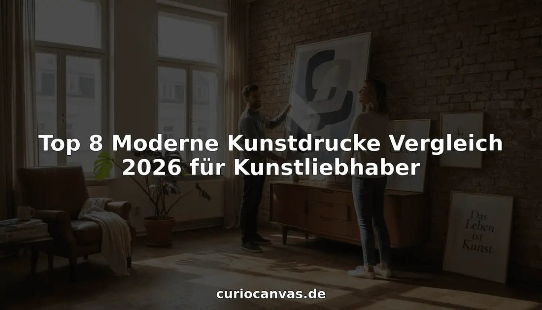 Top 8 Moderne Kunstdrucke Vergleich 2026 für Kunstliebhaber - Curiocanvas